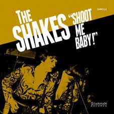 Shakes ,The - Shoot Me Baby ( rsd 2013 )